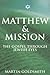 Matthew and Mission by Martin   Goldsmith
