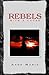 Rebels With A Cause by Anne   Marie