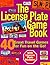 The License Plate Game Book: 40 Great Travel Games for Fun on the Go!