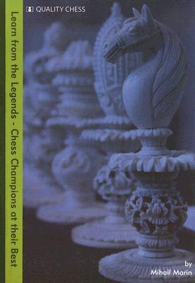 Learn from the Legends: Chess Champions at Their Best (Paperback)