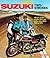 Suzuki Two-Strokes: All Two-Stroke Singles, Twins and Triples (Plus Re5)-1952 to 1979