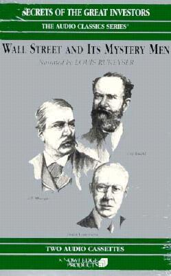 Wall Street and Its Mystery Men (Secrets of the Great Investors)