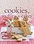 Cookies, Muffins and Cakes