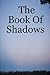 The Book Of Shadows
