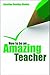 How to be an Amazing Teacher