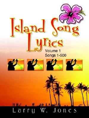 Island Song Lyrics By Larry W Jones