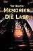 Memories Die Last by Tim  Smith