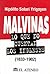 Malvinas: Lo Que No Cuentan los Ingleses (1833-1982) (Serie Historia y Geografia) (Spanish Edition)