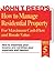 How to Manage Residential Property for Maximum Cash Flow and ... by John T. Reed