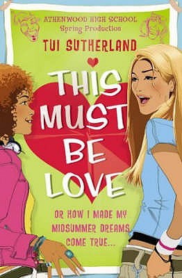 This Must Be Love By Tui T Sutherland