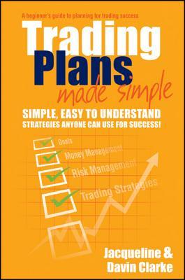Trading Plans Made Simple: A Beginner's Guide to Planning for Trading Success (Kindle Edition)