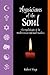 Physicians of the Soul: The Psychologies of the World's Great Spiritual Teachers