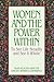 Women and the Power Within - To See Life Steadily and See It ... by Brigham Young University