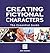 Creating Fictional Characters - The Essential Guide
