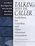 Talking with the Caller: Guidelines for Crisisline and Other Volunteer Counselors
