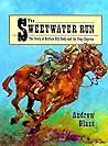 The Sweetwater Run: The Story of Buffalo Bill Cody and the Pony Express