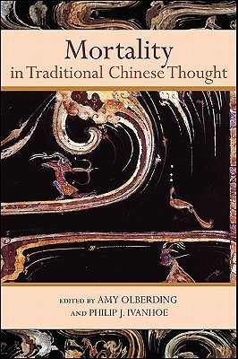 Mortality in Traditional Chinese Thought (Chinese Philosophy Culture)