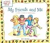 My Friends and Me: A First Look at Friendship (First Look at Books)