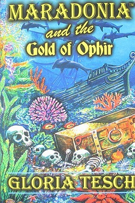 Maradonia and the Gold of Ophir (Maradonia #3)
