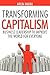 Transforming Capitalism: Business Leadership to Improve the World for Everyone