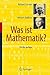 Was ist Mathematik? (German Edition)