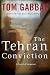 The Tehran Conviction (Jack Teller, #3)