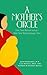 A Mother's Circle : How You...