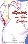 Lipstick on Her Collar and Other Tales of Lesbian Lust