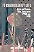 It Changed My Life: After the Vietnam War, Living With Ptsd and Rsd