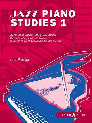 Jazz Piano Studies, Bk 1: 22 Original Studies and Study Pieces (Faber Edition: Jazz Studies, Bk 1)