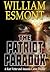 The Patriot Paradox by William Esmont The Patriot Paradox by William Esmont