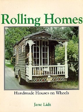 Rolling Homes: Handmade Houses on Wheels (Paperback)