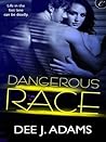Dangerous Race by Dee J. Adams