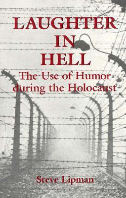 Laughter in Hell by Steve Lipman