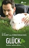 Glück kommt selten allein... by Eckart von Hirschhausen