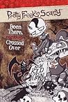 Been There, Crossed Over (Pretty Freekin Scary, #4)