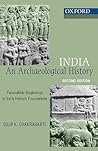 India: An Archaeological History: Palaeolithic Beginnings to Early Historic Foundations (Oxford India Paperbacks)