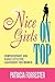 Nice Girls on Top: Compassionate and Highly Effective Leadership for Women