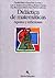 Didactica de las matemáticas: Aportes y reflexiones