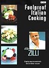 Foolproof Italian Cooking: Step by Step to Everyone's Favorite Italian Recipes Foolproof Italian Cooking: Step by Step to Everyone's Favorite Italian Recipes
