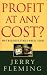 Profit at Any Cost: Why Bus...