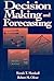 Decision Making and Forecasting