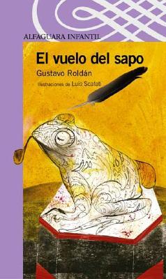 El Vuelo del Sapo (Spanish Edition)