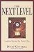 The Next Level: Leading Beyond the Status Quo