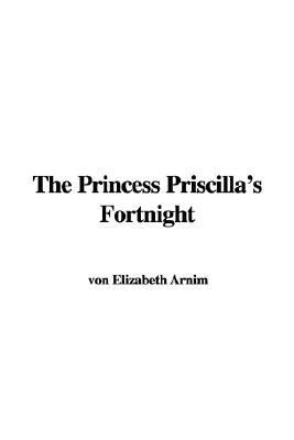 The Princess Priscilla's Fortnight (Hardcover)