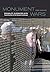 Monument Wars: Washington, D.C., the National Mall, and the Transformation of the Memorial Landscape