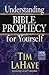Understanding Bible Prophecy for Yourself by Tim LaHaye