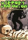 The Secret of Dead Man's Mine (Rinnah Two Feathers Mystery #1) The Secret of Dead Man's Mine (Rinnah Two Feathers Mystery #1)