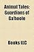 Animal Tales: Guardians of Ga'hoole