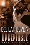 Undeniable (Dark Frontier #1)